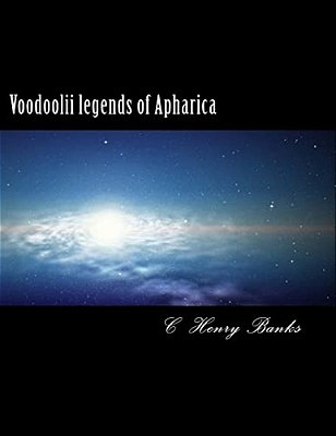 Voodoolii Legends Of Apharica: And The Mysteries Of Light-..
