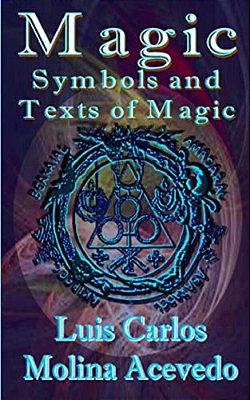 Magic: Symbols And Texts Of Magic-..