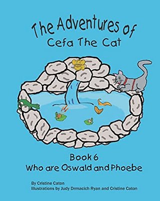 The Adventures Of Cefa The Cat: Who Are Oswald And Phoebe-..