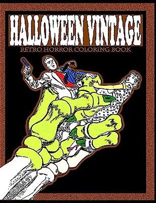 Halloween Vintage: Retro Horror Coloring Book-..