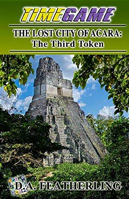 The Lost City Of Acara: The Third Token-..
