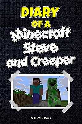 Diary Of A Minecraft Steve And Creeper-..