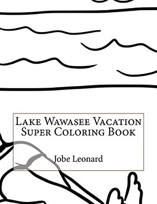 Lake Wawasee Vacation Super Coloring Book-..