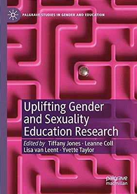 Uplifting Gender And Sexuality Education Research-..