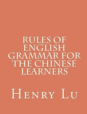 Rules Of English Grammar For The Chinese Learners-..