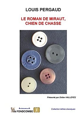 Le Roman De Miraut, Chien De Chasse-..