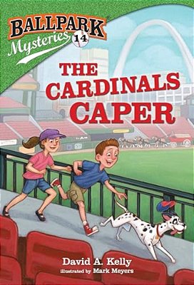Ballpark Mysteries #14: The Cardinals Caper-..