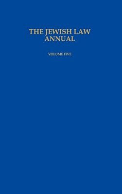The Jewish Law Annual: Volume 5-..