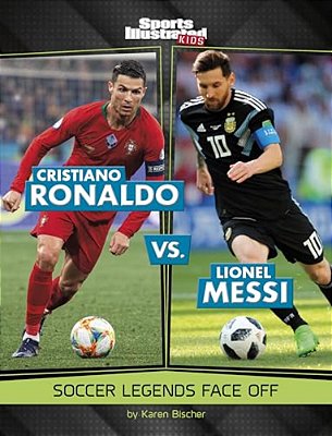 Cristiano Ronaldo Vs. Lionel Messi: Soccer Legends Face Off-..