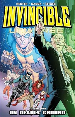 Invincible Universe, Volume 1: On Deadly Ground-..