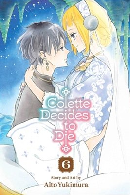 Colette Decides To Die, Vol. 6-..