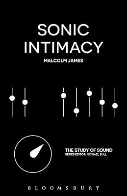 Sonic Intimacy: Reggae Sound Systems, Jungle Pirate Radio And Grime Youtube Music Videos-..