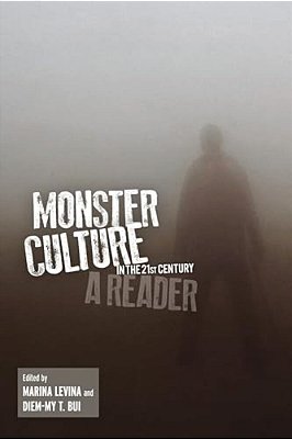 Monster Culture In The 21St Century-..