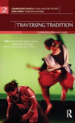 Traversing Tradition: Celebrating Dance In India-..