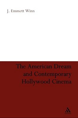 The American Dream And Contemporary Hollywood Cinema-..