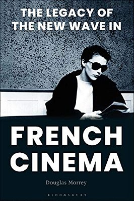 The Legacy Of The New Wave In French Cinema-..