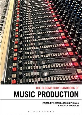 The Bloomsbury Handbook Of Music Production-..