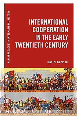 International Cooperation In The Early Twentieth Century-..