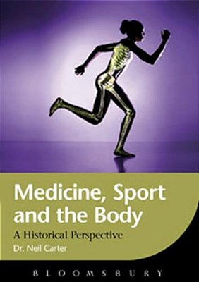 Medicine, Sport And The Body-..