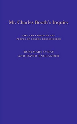 Mr. Charles Booth's Inquiry: Life And Labour Of The People In London Reconsidered-..