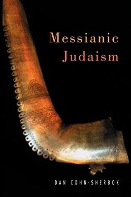 Messianic Judaism: A Critical Anthology-..