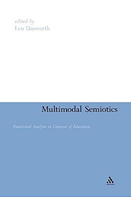 Multimodal Semiotics: Functional Analysis In Contexts Of Education-..