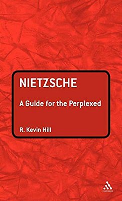 Nietzsche: A Guide For The Perplexed-..
