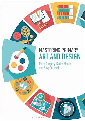 Mastering Primary Art And Design-..
