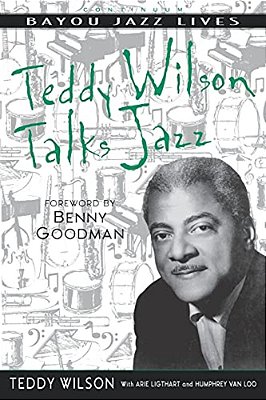 Teddy Wilson Talks Jazz: The Autobiography Of Teddy Wilson-..