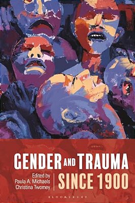 Gender And Trauma Since 1900-..