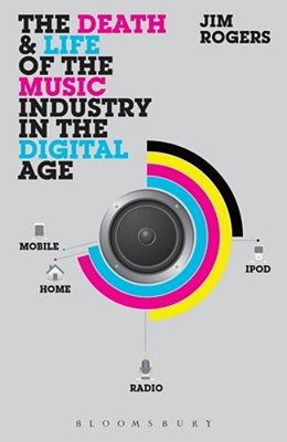The Death And Life Of The Music Industry In The Digital Age-..
