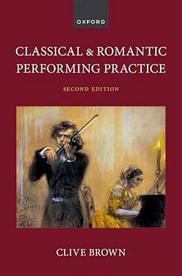 Classical And Romantic Performing Practice-..