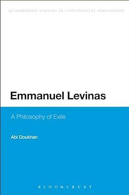 Emmanuel Levinas: A Philosophy Of Exile-..