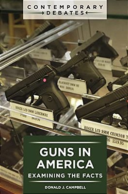 Guns In America: Examining The Facts-..