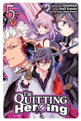 I'm Quitting Heroing, Vol. 5: Volume 5-..