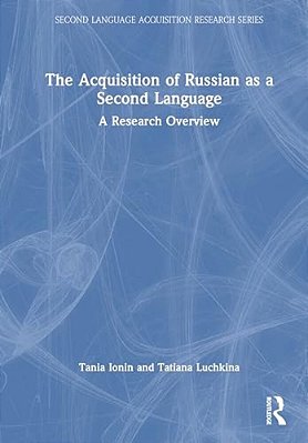 The Acquisition Of Russian As A Second Language: A Research Overview-..