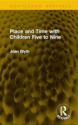 Place And Time With Children Five To Nine-..