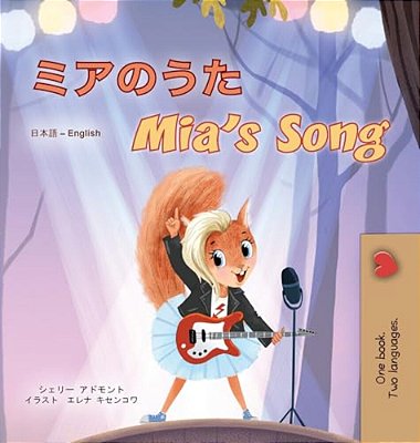 Mia's Song (Japanese English Bilingual Children's Book)-..