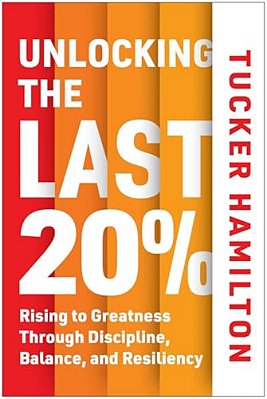 Unlocking The Last 20%: Rising To Greatness Through Discipline, Balance, And Resiliency-..