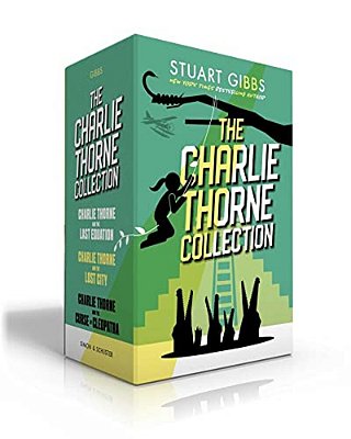 The Charlie Thorne Collection (Boxed Set): Charlie Thorne And The Last Equation; Charlie Thorne And The Lost City; Charlie Thorne And The Curse Of Cle-..