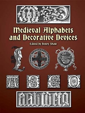 Medieval Alphabets And Decorative Devices-..