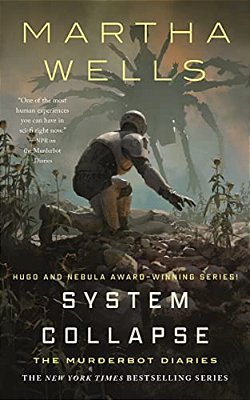 System Collapse: The Murderbot Diaries-..