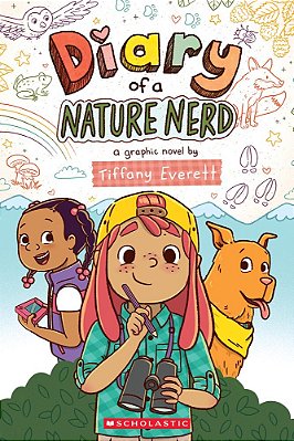 Diary Of A Nature Nerd: A Graphic Novel-..
