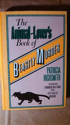 The Animal-Lover's Book Of Beastly Murder-..