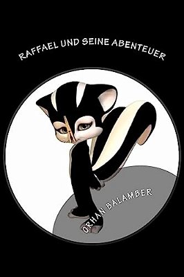 Raffael Und Seine Abenteuer-..