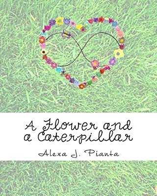 A Flower And A Caterpillar: A Tale Of Friendship-..