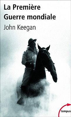 La Première Guerre Mondiale - Poche-..