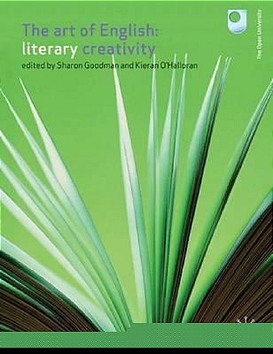 The Art Of English: Literary Creativity-..