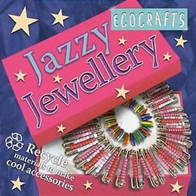 Ecocrafts Jazzy Jewellery: Recycle Materials To Make Cool Accessories-..