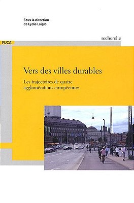 Vers Des Villes Durables - Les Trajectoires De Quatre Agglomérations Européennes-..